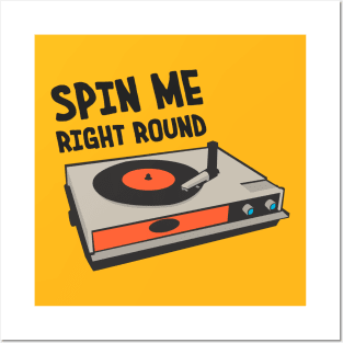 Vinyl Turntable Spin Me Right Round Posters and Art